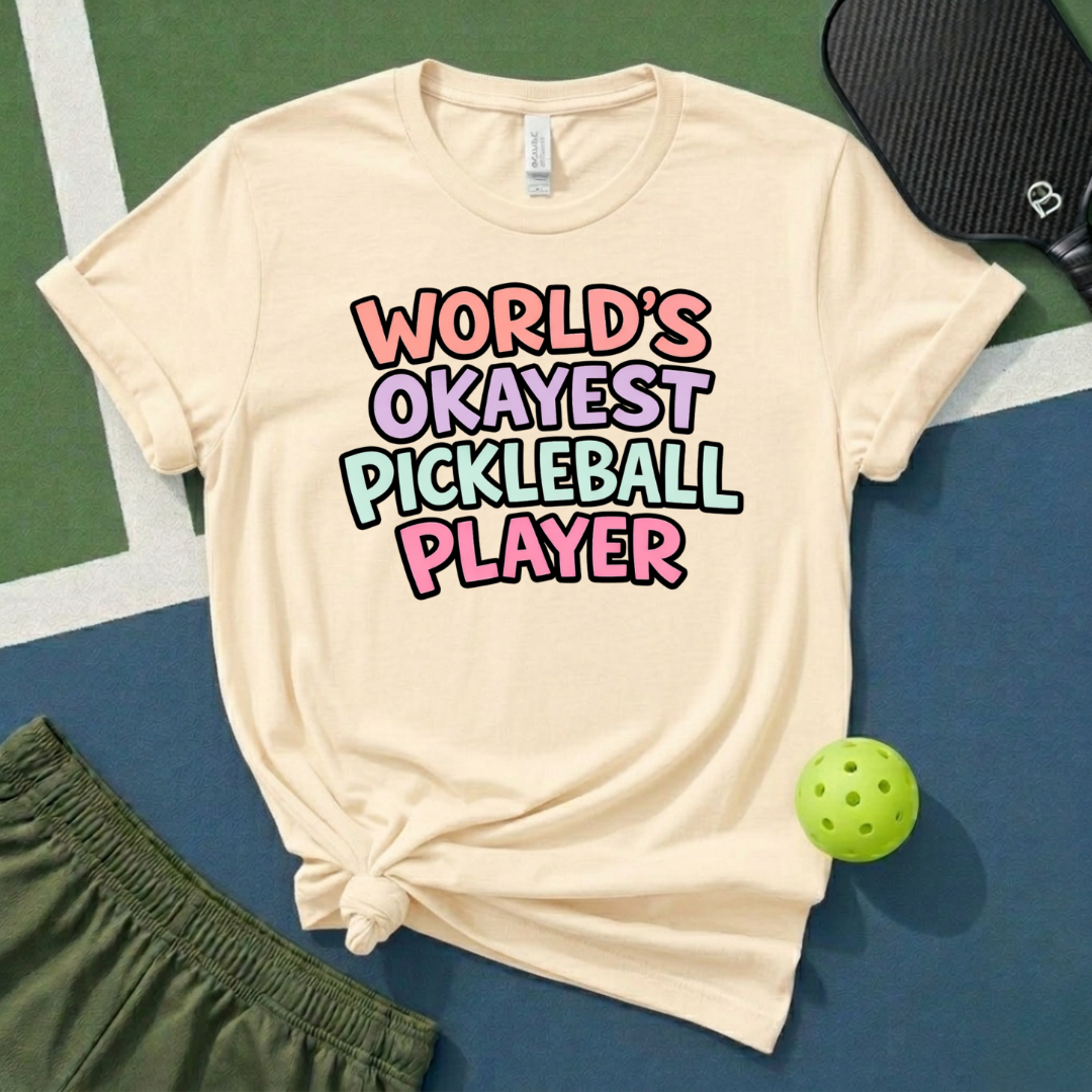 World's Okayest Pickleball Player T-Shirt