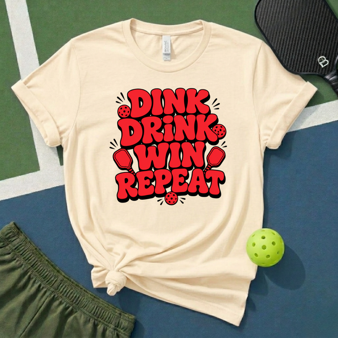 Dink Drink Win Repeat T-Shirt