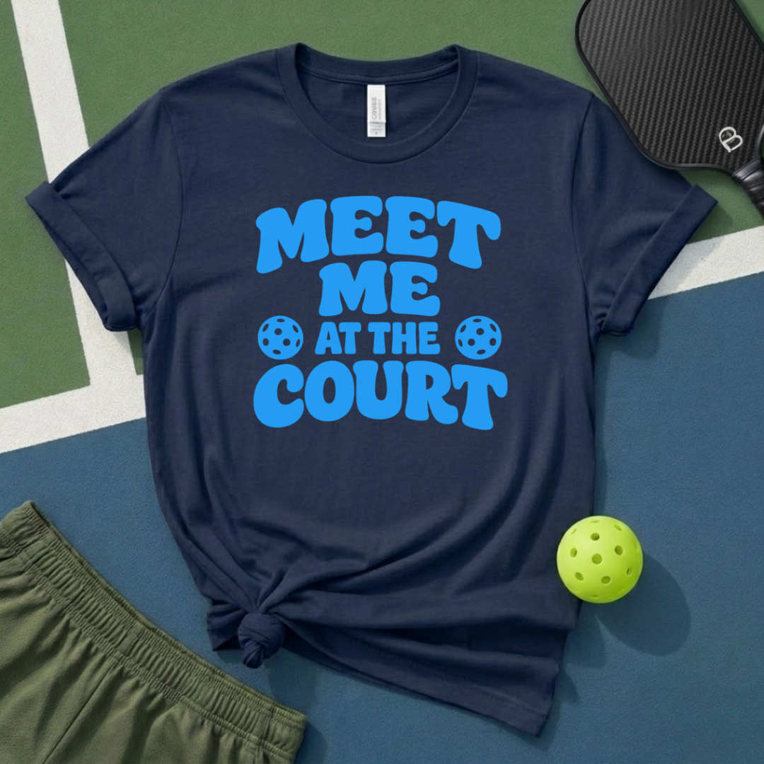 Meet Me At The Court T-Shirt