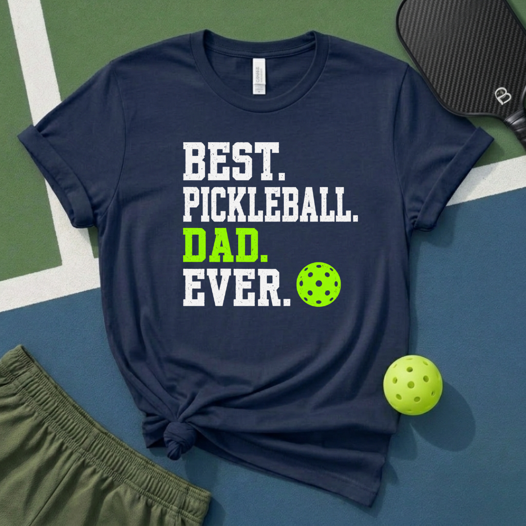 Best Pickleball Dad Ever T-Shirt