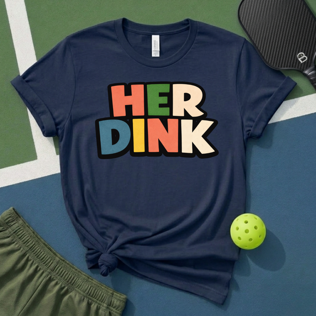 Her Dink T-Shirt