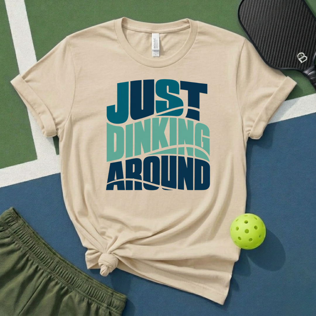 Just Dinking Around T-Shirt