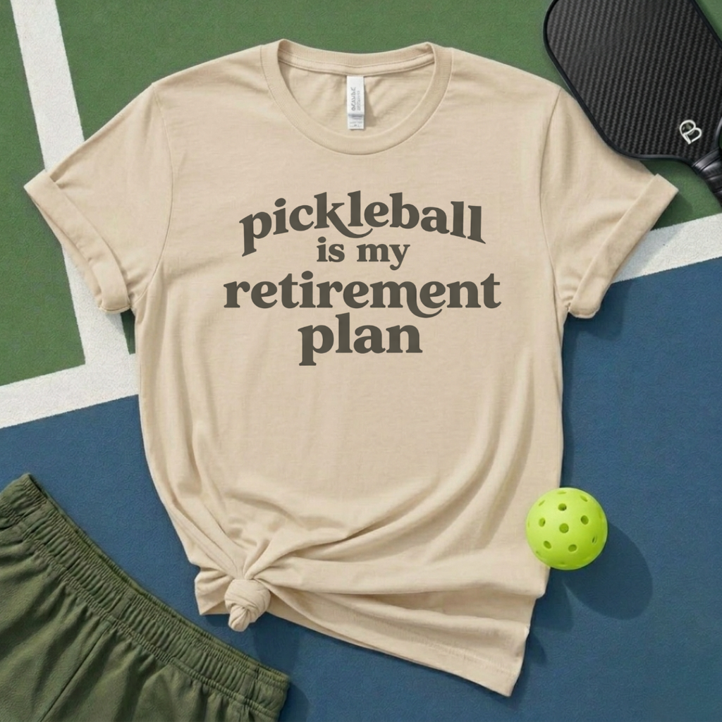 Pickleball Is My Retirement Plan T-Shirt
