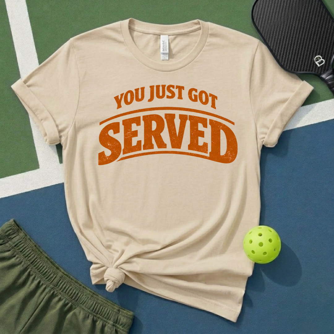You Just Got Served T-Shirt