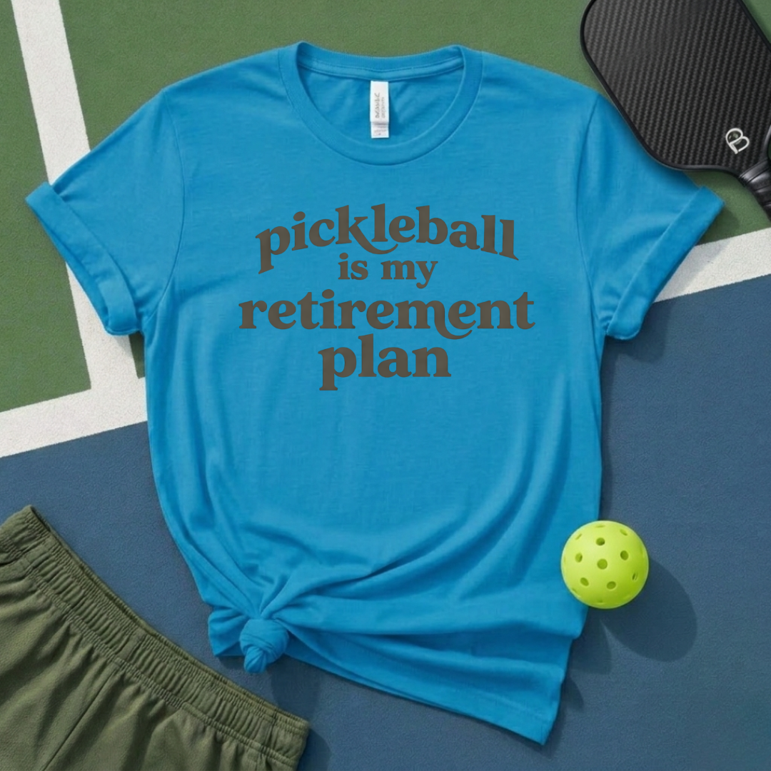 Pickleball Is My Retirement Plan T-Shirt