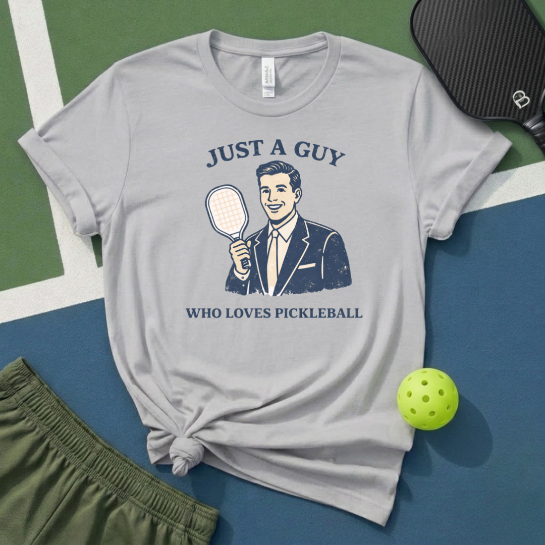 Just A Guy Who Loves Pickleball T-Shirt