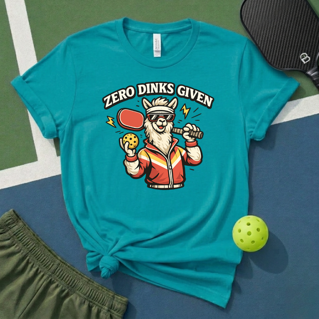 Zero Dinks Given T-Shirt
