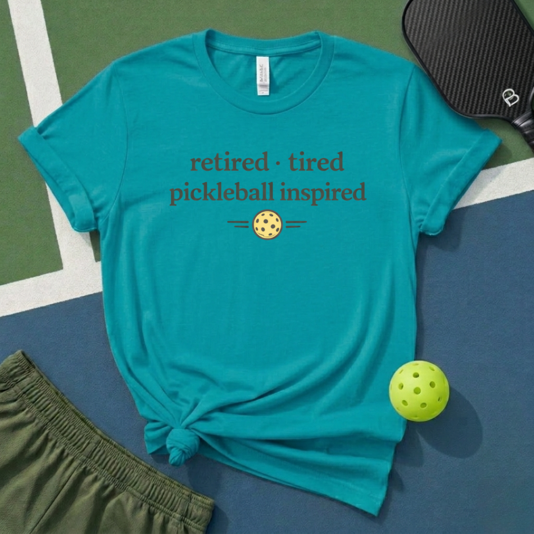 Retired Tired Pickleball Inspired T-Shirt