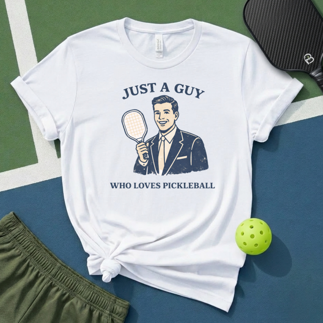 Just A Guy Who Loves Pickleball T-Shirt