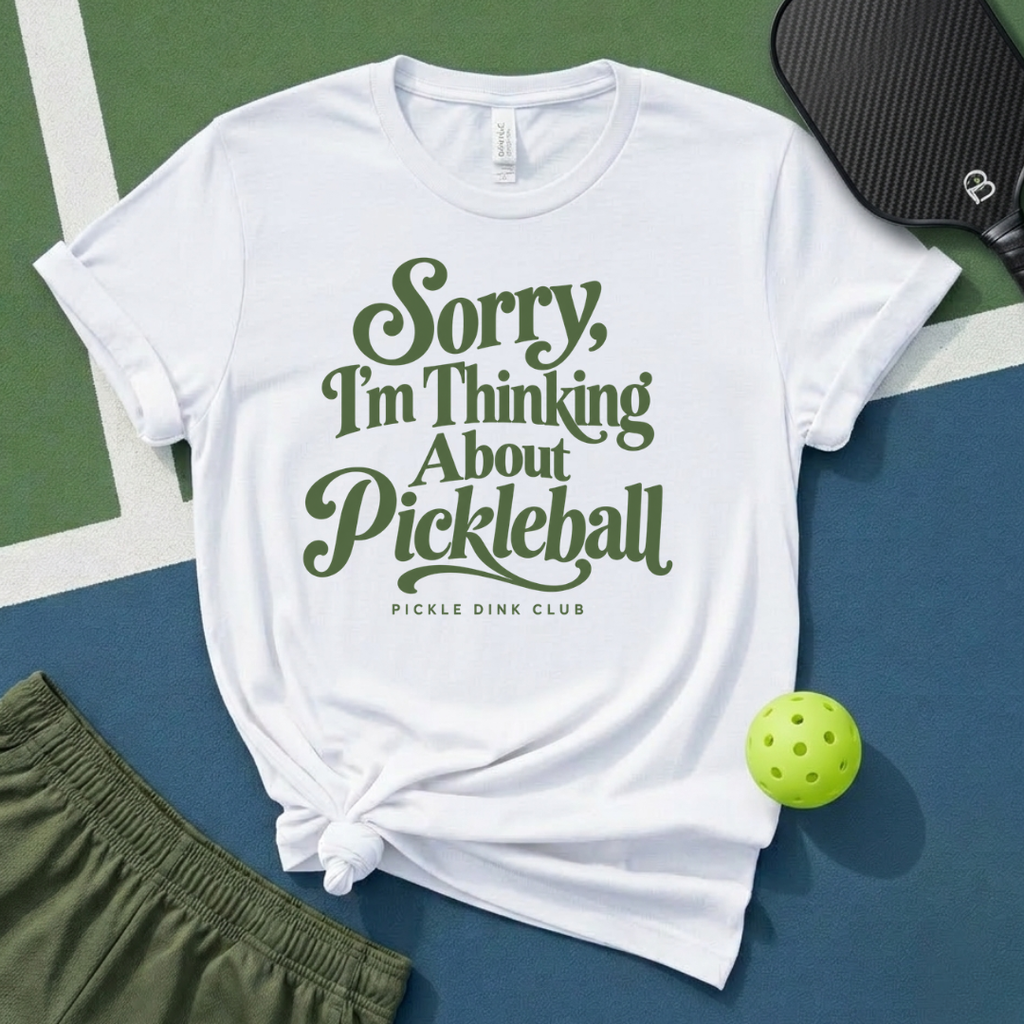 Sorry, I'm Thinking About Pickleball T-Shirt