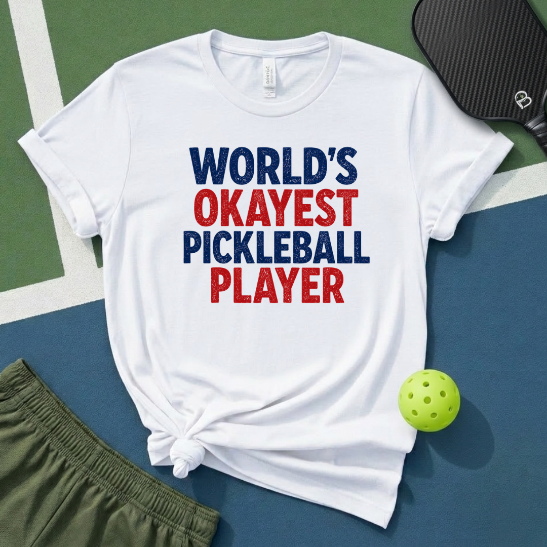 World's Okayest Pickleball Player T-Shirt