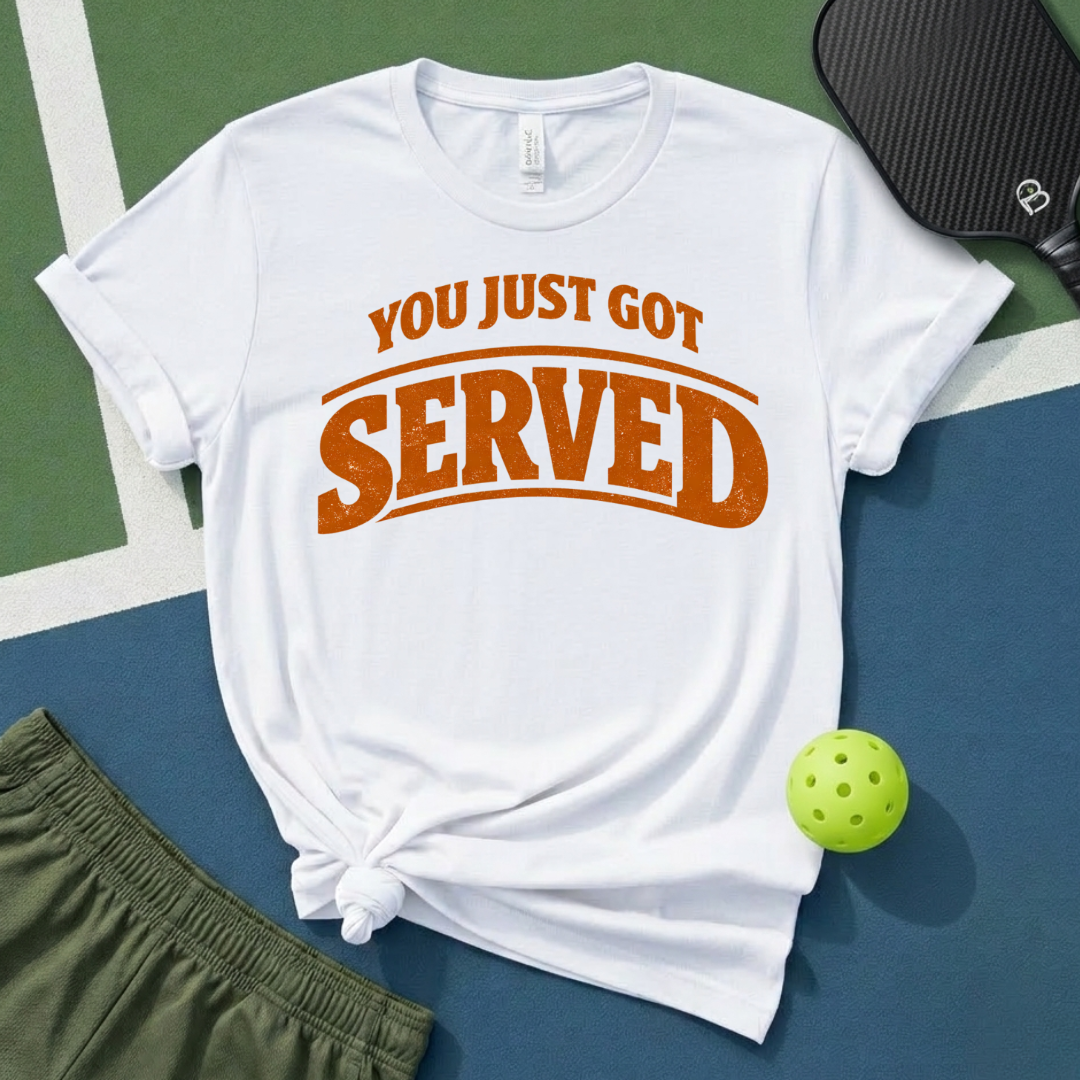 You Just Got Served T-Shirt