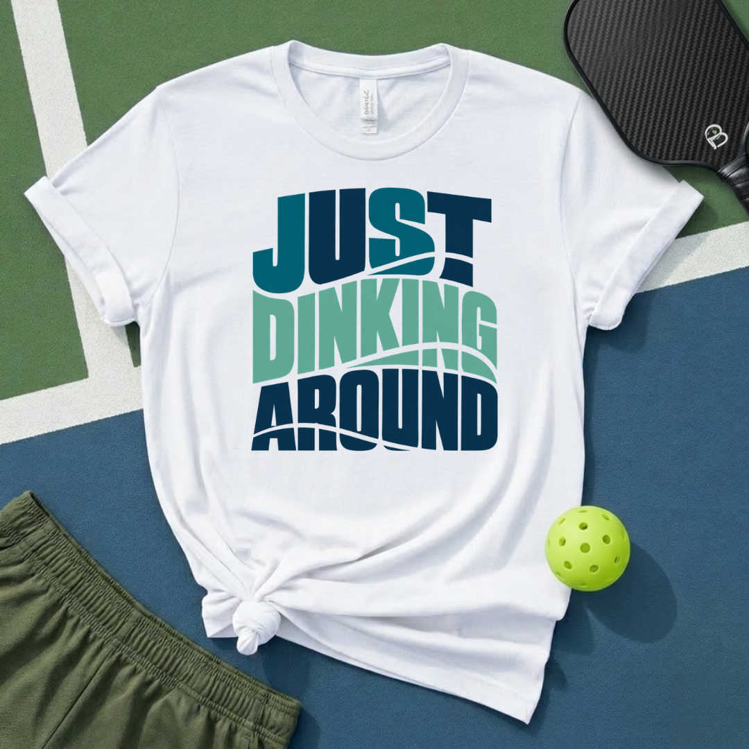 Just Dinking Around T-Shirt